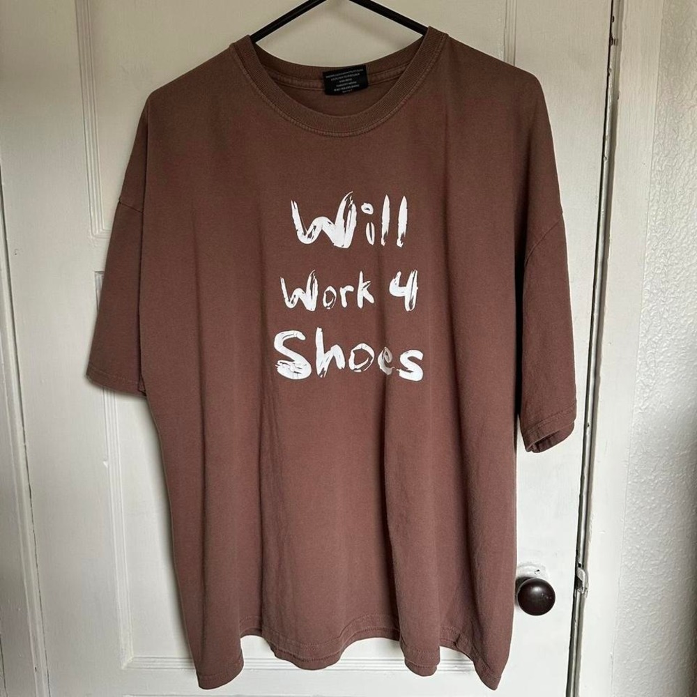 "Will Work 4 Shoes" graphic